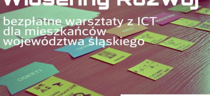 Wiosenny Rozwój – bezpłatne warsztaty nt. wykorzystania nowych technologii
