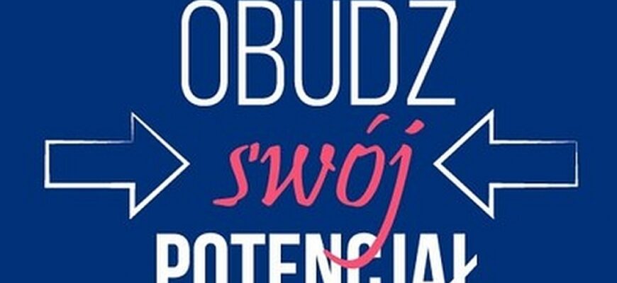 Młodzież może obudzić swój potencjał