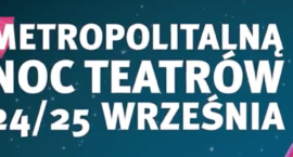 7 Metropolitalna Noc Teatrów