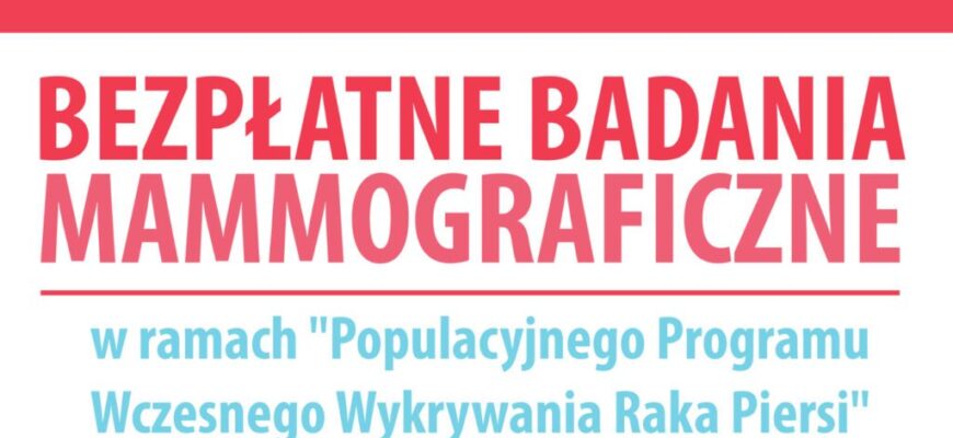 Bezpłatne badanie mammograficzne