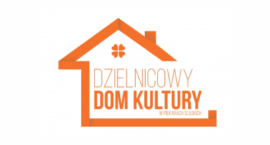 Działalność Dzielnicowego Domu Kultury