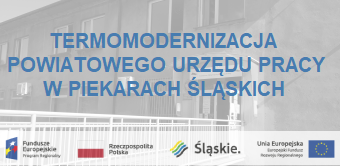 Termomodernizacja powiatowego urzędu pracy w Piekarach Śląskich