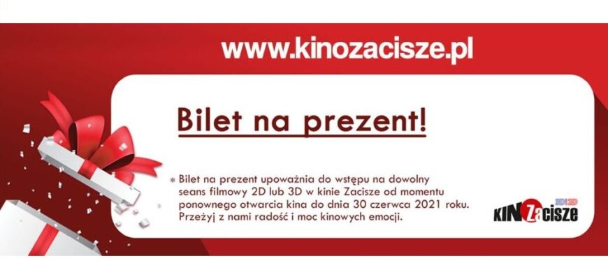 Bilet na prezent do Kina Zacisze