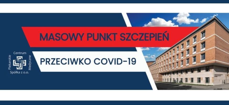 Punkt Szczepień Powszechnych w Piekarach