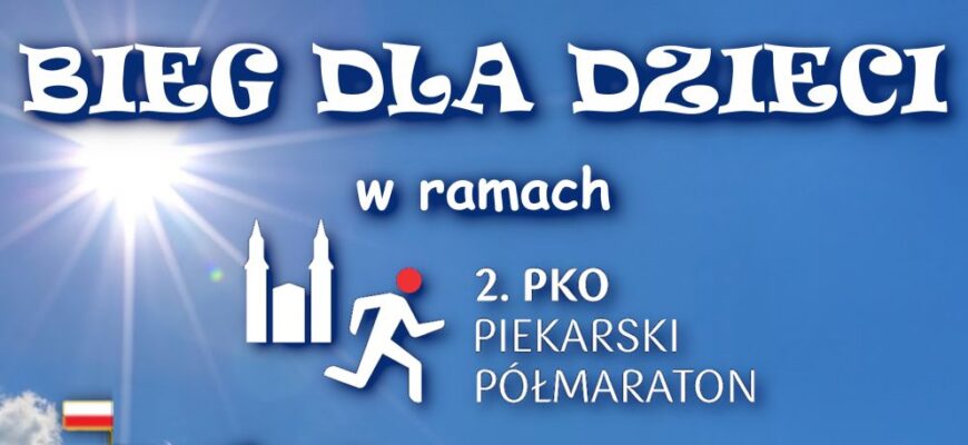 Bieg dla dzieci w ramach 2. PKO Piekarskiego Półmaratonu