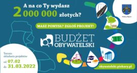 Zgłaszanie projektów do Budżetu Obywatelskiego do 31 marca