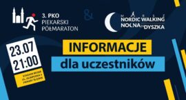 3. PKO Piekarski Półmaraton - informacje dla uczestników