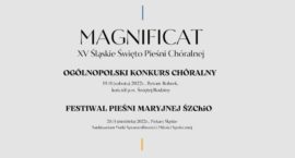 XV Śląskie Święto Pieśni Chóralnej Magnificat