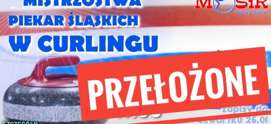 Mistrzostwa Piekar w Curlingu przełożone