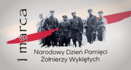 Dziś obchodzimy Narodowy Dzień Pamięci Żołnierzy Wyklętych