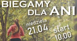 Bieg i marsz dla Ani już 21 kwietnia