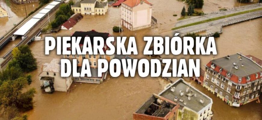 Piekarska zbiórka darów dla powodzian