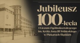 100-lecie I Liceum Ogólnokształcącego im. Króla Jana III Sobieskiego