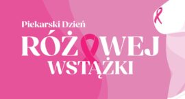 Piekarski Dzień Różowej Wstążki