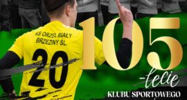 Jubileusz 105-lecia KS Orzeł Biały