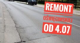 Remont ul. Oświęcimskiej od 4 lipca