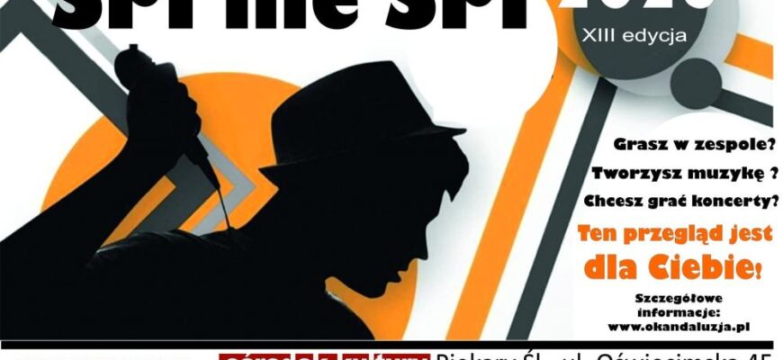 XIII Ogólnopolski Przegląd Twórczości Muzycznej „SPI NIE ŚPI” – ruszył nabór zgłoszeń