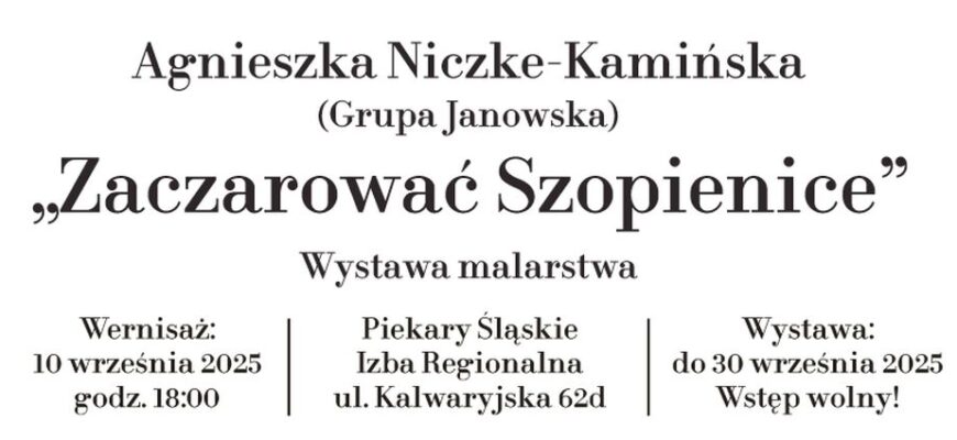Wernisaż malarstwa Agnieszki Niczke-Kamińskiej w Izbie Regionalnej