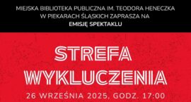 Premiera spektaklu „Strefa Wykluczenia” w piekarskiej bibliotece