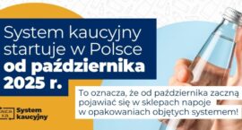 Pamiętaj o systemie kaucyjnym!
