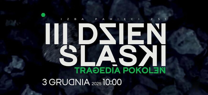 III Dzień Śląski pod hasłem „Tragedia Pokoleń”
