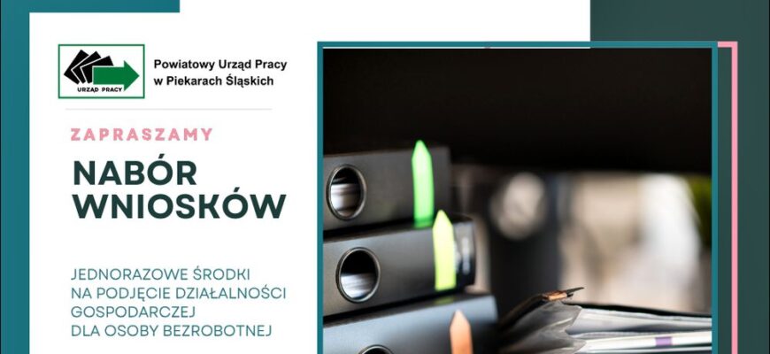 Nabór wniosków na dotacje na rozpoczęcie działalności gospodarczej