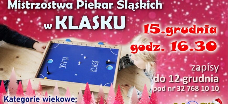 Świąteczne Mistrzostwa Piekar Śląskich w Klasku – zapisy trwają