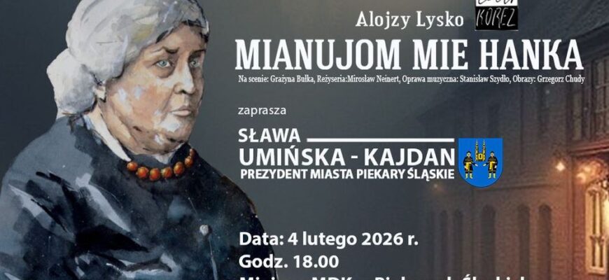 Spektakl „Mianujom mie Hanka” ponownie w MDK – 4.02.2026