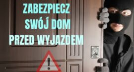 Bezpieczny dom podczas ferii