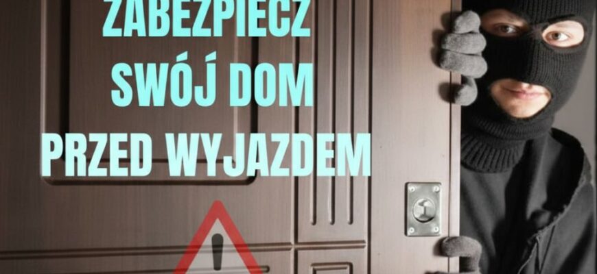 Bezpieczny dom podczas ferii