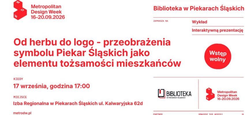 Historia piekarskich symboli w ramach Metropolitan Design Week
